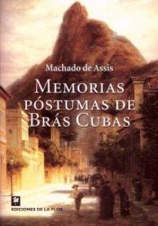 book cover of Memorias póstumas de Blas Cubas by Joaquim Maria Machado de Assis