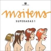 book cover of Superadas 1 (Spanish Edition) by Maitena by Maitena Burundarena