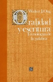 book cover of Oralidad y escritura : tecnologías de la palabra by Walter J. Ong