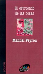 book cover of Thunder of the roses by Manuel Peyrou