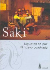 book cover of Juguetes de Paz - El Huevo Cuadrado by 赫克托·休·芒罗