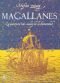 Magallanes: La Aventura Mas Audaz de la Humanidad