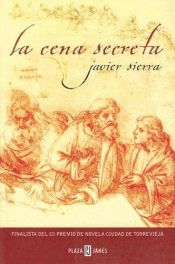 book cover of La cena secreta by Javier Sierra
