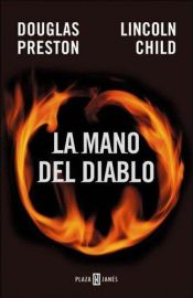 book cover of La mano del diablo by Douglas Preston
