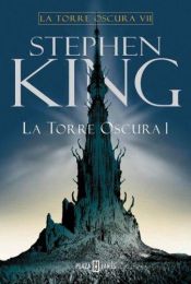 book cover of Torre Oscura VII, La - Tomo 1 by Stīvens Kings