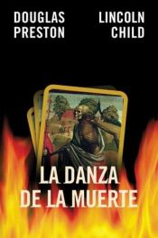 book cover of La Danza de la Muerte by Douglas Preston and Lincoln Child
