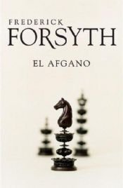 book cover of El afgano by Frederick Forsyth|Pierre Girard