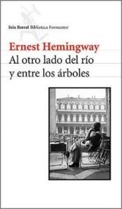 book cover of Na outra Margem, entre as Árvores by Ernest Hemingway