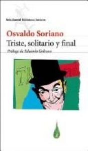 book cover of Triste, Solitario y Final by Osvaldo Soriano