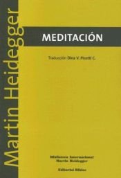 book cover of Meditacion (Biblioteca Internacional Martin Heidegger) by Martin Heidegger