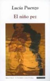 book cover of El nino pez by Lucía Puenzo