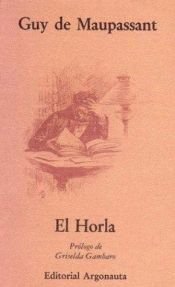 book cover of El Horla y Otros Cuentos Fantasticos by Guy de Maupassant