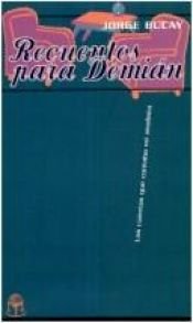 book cover of Recuentos para Demián: Los cuentos que contaba mi analista by Jorge Bucay