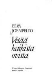 book cover of Vetää kaikista ovista by Eeva Joenpelto