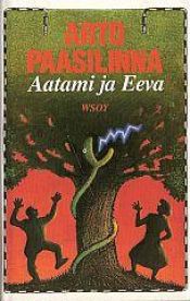 book cover of Aatami ja Eeva (Finnish Edition) by ארטו פאסילינה