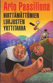 book cover of Hirttämättömien lurjusten yrttitarha by Arto Paasilinna