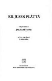 book cover of Kiljusen Plättä by Jalmari Finne