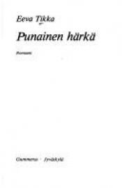 book cover of Punainen härkä by Eeva Tikka