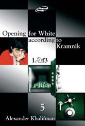 book cover of Opening for White According to Kramnik 1 Nf3 (Volume 1) by Alexander Khalifman