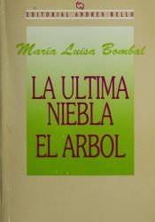 book cover of La Ultima Niebla El Arbol by María Luisa Bombal