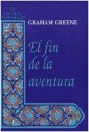 book cover of El Fin de La Aventura by Graham Greene