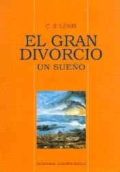 book cover of El Gran Divorcio: Un Sueno by C. S. Lewis