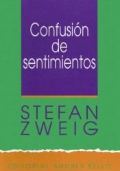 book cover of La confusión de los sentimientos by Stefan Zweig