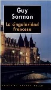 book cover of La Singularidad Francesa by Guy Sorman