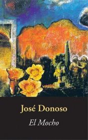 book cover of El Mocho by José Donoso