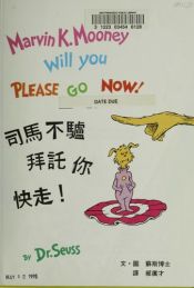 book cover of Marvin K. Mooney Will You Please Go Now! by Dr. Seuss