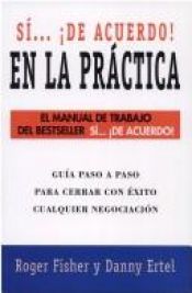 book cover of Si... de Acuerdo! en la Practica by Roger Fisher