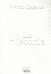 book cover of La Historia by Martín Caparrós