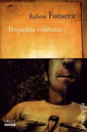 book cover of Pequenas criaturas by Rubem Fonseca