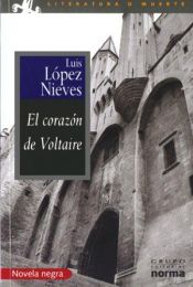 book cover of El Corazon de Voltaire by Luis López Nieves