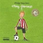 book cover of Muy Famoso by Philip Waechter