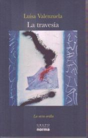 book cover of La travesia by Luisa Valenzuela