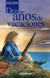 book cover of Dos Años de Vacaciones by Julio Verne