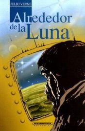 book cover of Viaje alrededor de la Luna by Julio Verne