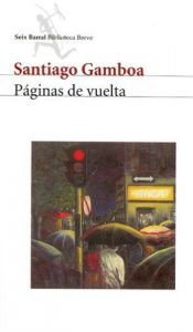 book cover of Paginas De Vuelta by Santiago Gamboa