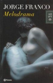 book cover of Melodrama by Jorge Franco