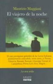 book cover of Il viaggiatore notturno by Maurizio Maggiani