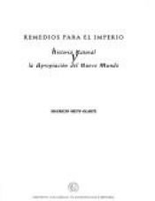 book cover of Remedios para el imperio: Historia natural y la apropiacion del Nuevo Mundo by Mauricio Nieto Olarte