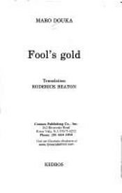 book cover of Fool's Gold (Modern Greek writers) by Μάρω Δούκα