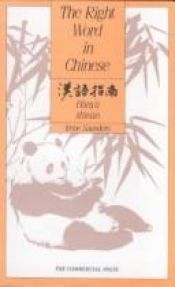 book cover of Right Word in Chinese by Irene Saunders