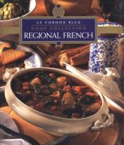 book cover of Recetas Caseras: Cocina Regional Francesa by Le Cordon Bleu