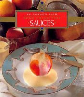 book cover of Sauces: Le Cordon Bleu Home Collection by Le Cordon Bleu