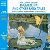 book cover of Thumbelina and Other Fairy Tales by Hans Christian Andersen