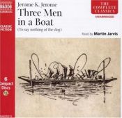 book cover of Three Men In A Boat: (To Say Nothing Of The Dog) (Classic Fiction) by 杰罗姆·克拉普卡·杰罗姆