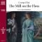 The Mill on the Floss (Naxos Audio)