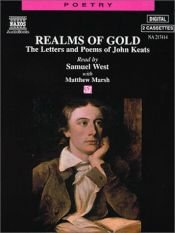 book cover of Realms of Gold: The Letters and Poems of John Keats by John Keats